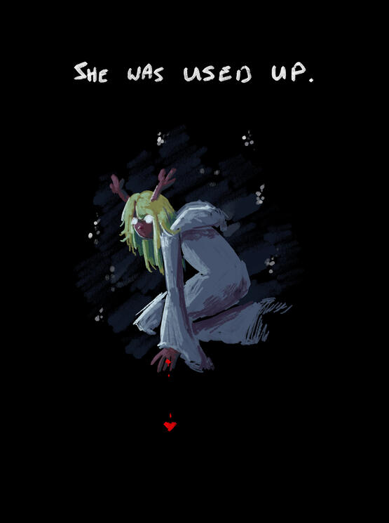 She was used up